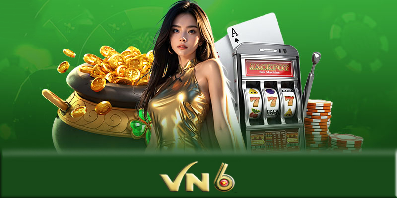 Nổ hũ VN6 - Những mẹo vàng khi chơi game nổ hũ tại VN6